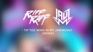 RiFF RAFF  TiP TOE WiNG iN MYJAWWDiNZ JAUZ REMiX Official Full Stream [upl. by Ahsik965]