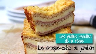 Le croquecake au jambon  les recettes de la rédac [upl. by Saunder131]