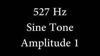 527 Hz Sine Tone Amplitude 1 [upl. by Havard]