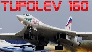 TUPOLEV 160 El Bombardero mas Potente de RUSIA [upl. by Valentijn33]