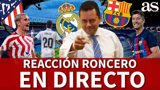 RONCERO EN DIRECTO THE BEST RESACA del DERBI REAL MADRID  BARCELONA COPA DEL REY  Diario AS [upl. by Gladdie]