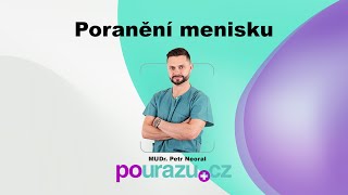 MUDr Petr Neoral  Poranění menisku [upl. by Sera]