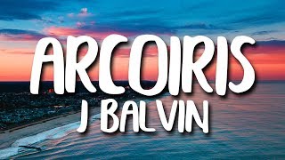 J Balvin  Arcoiris LetraLyrics ft Mr Eazi [upl. by Particia]