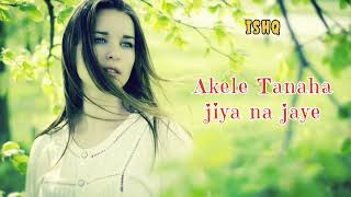 💔 Akele Tanha Jiya Na Jaye Tere Bin 💔  Darling 2007  Tulsi Kumar  sadsong [upl. by Zonnya]