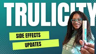 Trulicity Side Effects Update [upl. by Ardnuasal]