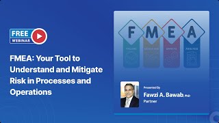 Free Webinar  FMEA Your Tool to Understand and Mitigate Risk in Processes and Operations [upl. by Anaibaf]