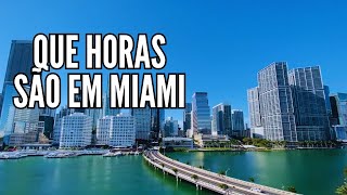 que horas são em miami  que horas são agora em miami florida  fuso horario miami sao paulo [upl. by Coates216]