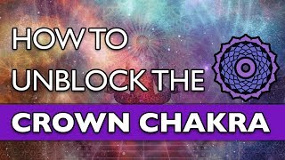 How to Unblock  Activate Crown Chakra  Guided Meditation amp Tips [upl. by Snowber]