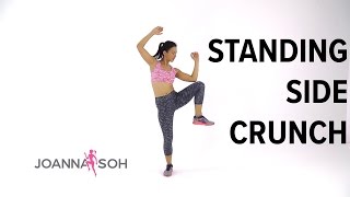 How to do Standing Side Crunch  Joanna Soh [upl. by Yasmeen]