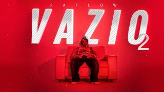 Vazio 2  Raflow  prod LB Único amp Thuzin [upl. by Siusan]