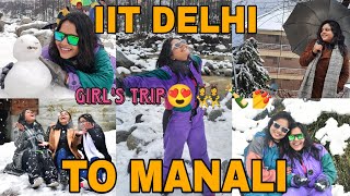 IIT Delhi to Manali  Trip to Himachal  Travelling vlog [upl. by Anirdnaxela]