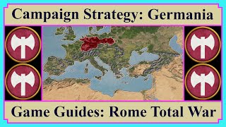 Germania Campaign Strategy Guide  Role Play Ideas  Faction History  Rome Total War [upl. by Antonie437]