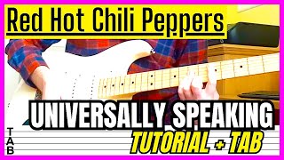 Red Hot Chili Peppers  Universally Speaking Guitar Cover Lesson  Tab  Tutorial [upl. by Enayr]