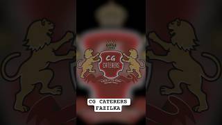 C G CATERERS FAZILKA  BEST CATERINGS IN FAZILKA  viral trending 2023 gurnambhullar pmmodi [upl. by Anitnahs700]