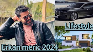 Erkan Meric Lifestyle 2024  Facts  Family  Biography  Networth 2024  Movies  JB reaction [upl. by Akenet]