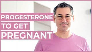 Should you use progesterone to get pregnant   Marc Sklar The Fertility Expert [upl. by Higgins]