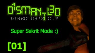 Dismantled Directors Cut  Super Sekrit Mode   01 [upl. by Eiduj596]