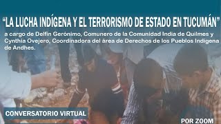 “La Lucha Indígena y el Terrorismo de Estado en Tucumán” [upl. by Conlen754]