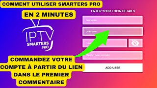 COMMENT UTILISER IPTV SMARTERS PRO  2024 [upl. by Nnayrb]