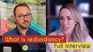 What is redundancy Full interview on how it works in the UK [upl. by Adriane]