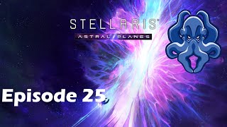 Stellaris Astral Planes  S2 E25  The End [upl. by Nellda]