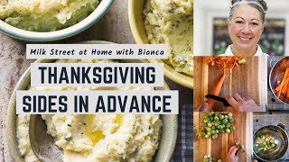 How to Prep Thanksgiving Side Dishes in Advance  Milk Street at Home [upl. by Sirron]