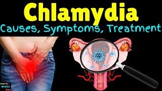 Chlamydia Causes Symptoms Diagnosis Treatment Complications amp Prevention [upl. by Lad419]