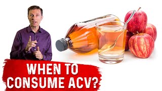 When To Consume the Apple Cider Vinegar ACV Drink – Dr Berg [upl. by Arataj]