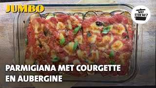 Wat eten we ‘Parmigiana’ met courgette en aubergine [upl. by Worthy]