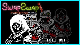 SWAPSWAP DustbeliefFaithless Dust Full OST Outdated [upl. by Gnilrets24]