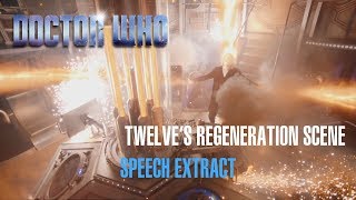 Doctor Who  Twelves Regeneration Scene  Speech Extract [upl. by Lebar370]