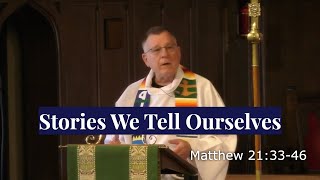 Stories We Tell Ourselves  The Rev Bob Kossler  Epiphany Episcopal Sermon [upl. by Abbi]