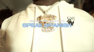 GMF FatBoy x Big Yavo  Speak Spanish Official Music Video [upl. by Kenyon376]