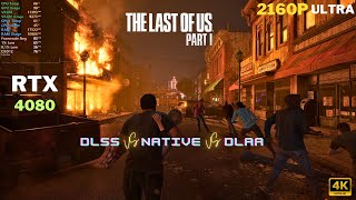 The Last Of Us Part 1  DLSS VS Native VS DLAA  Performance Test  RTX 4080  i7 13700KF [upl. by Nova]