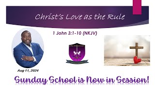 International Sunday School Lesson  August 11 2024  Christs Love as the Rule [upl. by Tsugua385]