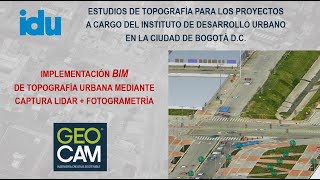 Implementación BIM de Topografía Urbana Mediante Tecnología LiDAR  Fotogrametría Geocam Ingeniería [upl. by Ahsai]