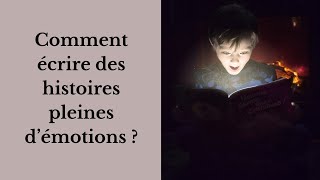 Comment écrire des histoires pleines démotions [upl. by Guevara]