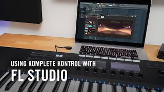 Using KOMPLETE KONTROL with FL Studio  Native Instruments [upl. by Etrem]