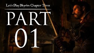 Lets Play Skyrim Chapter Three  01  Getting Back in the Saddle [upl. by Palgrave]