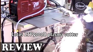 Lotos LTP5000D 50Amp NonTouch Pilot Arc Plasma Cutter  Review 2020 [upl. by Mae]