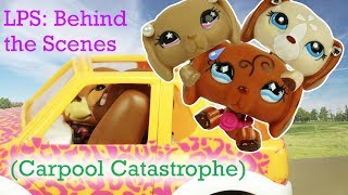 ❀ LPS Behind the Scenes Carpool Catastrophe [upl. by Eniawed]