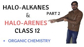 haloalkanes and haloarenes class 12 organic chemistry in hindi Part 2 [upl. by Asusej801]