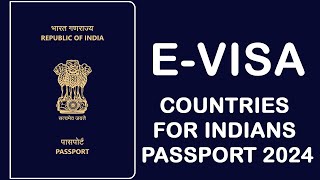 Indian Passport E Visa Countries 2024  E Visa Countries For Indian 2024 [upl. by Cherice]