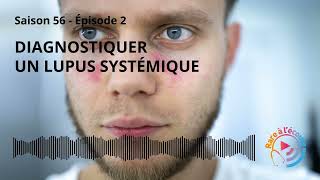 Diagnostiquer un lupus systémique [upl. by Maddis]