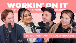 Workin On It with Ally Brooke [upl. by Sherry]