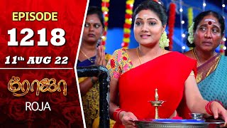 ROJA Serial  Episode 1218  11th Aug 2022  Priyanka  Sibbu Suryan  Saregama TV Shows Tami [upl. by Gayle]