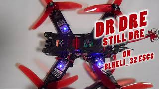 BLHeli32 ESC MusicSong  DRDRE  STILL DRE [upl. by Annoled]