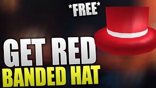 HOW TO GET RED BANDED HAT FOR FREE  ROBLOX [upl. by Hajan]