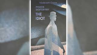 The Idiot by Fyodor Dostoevsky Part 1  Great Novels [upl. by Dnalhsa]