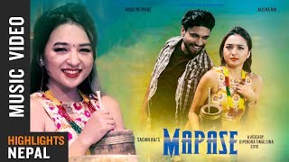 MAPASE  Sachin Rai Ft Alisha Rai amp Binod Neupane  New Nepali Pop Song 20182075 [upl. by Swinton]